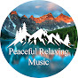 Peaceful Relaxing Music