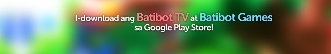Batibot TV यूट्यूब चैनल अवतार