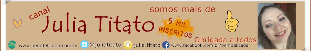 Julia Titato - Bem Delicada यूट्यूब चैनल अवतार