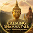 vBaPGfdIfZ8-channel-avatar-Calming Dhamma Talk