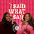 kY_sw2DOfcM-channel-avatar-I Said What I Said Podcast