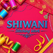 Shiwani Stitching Work