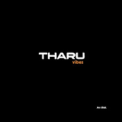 Tharu Vibes