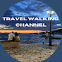 Travel Walking Channel