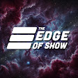The Edge of Show & Outer Edge