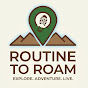 Routine to Roam