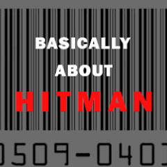Basically About Hitman