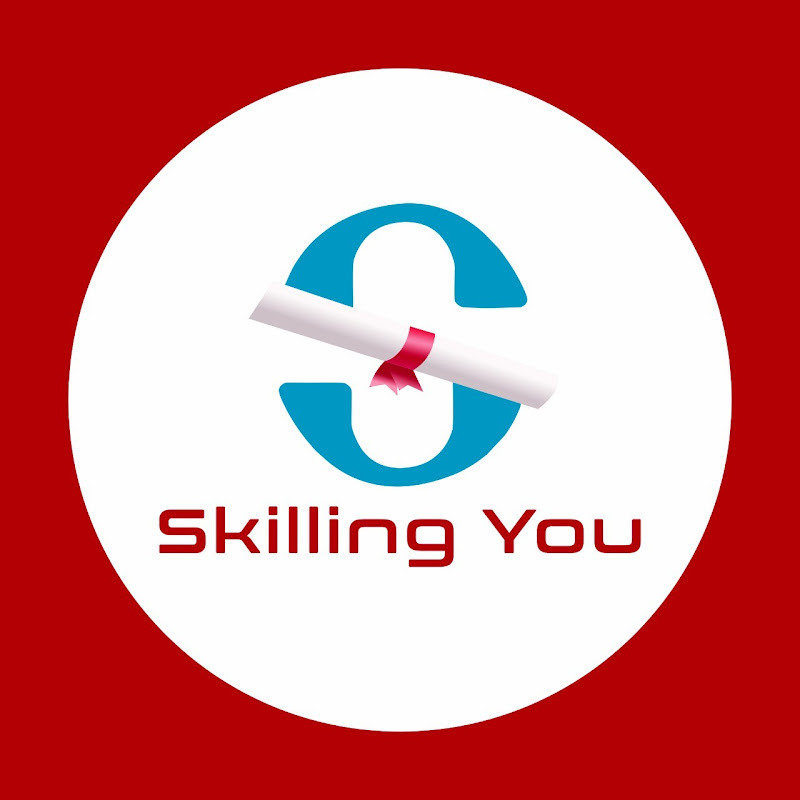 Skilling You