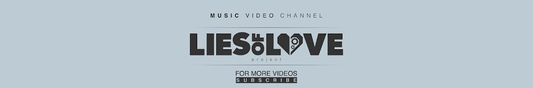 Lies of Love Project यूट्यूब चैनल अवतार