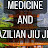 Medicine and Brazilian Jiu Jitsu