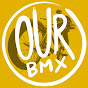 Our BMX