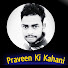 0-tn14XMa8U-channel-avatar-Praveen Ki Kahani