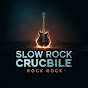 Slow Rock Crucible Avatar
