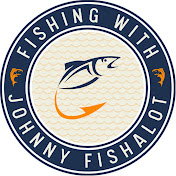 Fishing with Johnnyfishalot