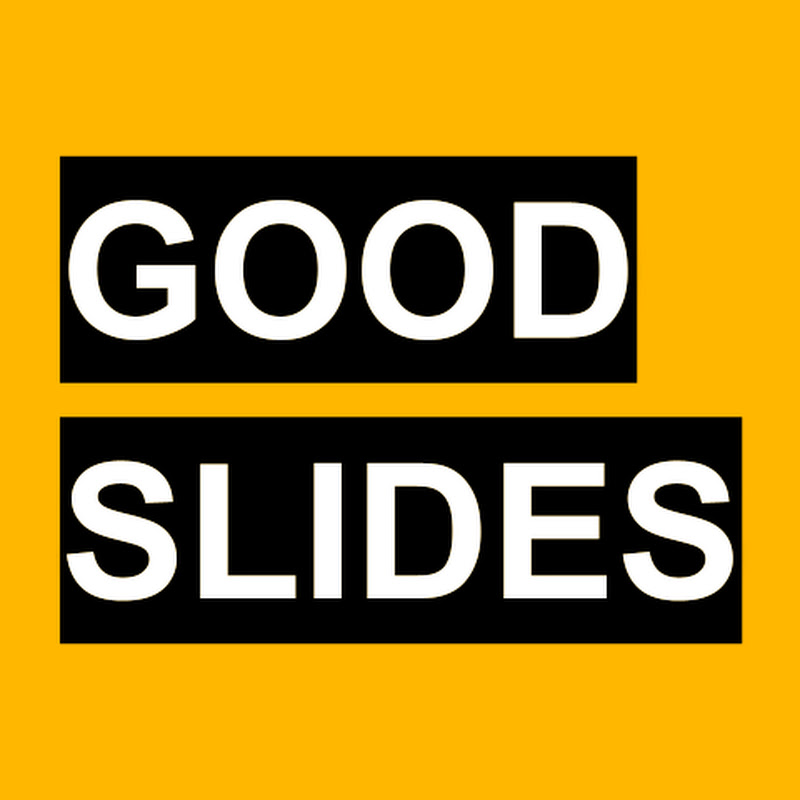 Good Slides