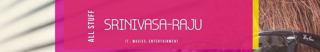 Srinivasa Raju Avatar channel YouTube 