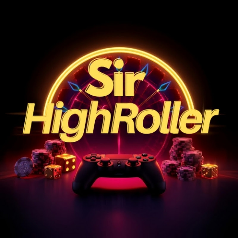 SirHighRoller