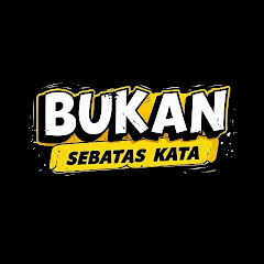 BUKAN SEBATAS KATA 