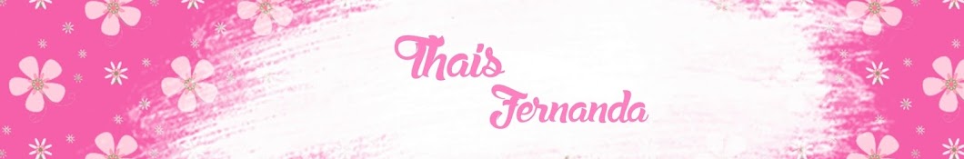 Thais Fernanda YouTube 频道头像