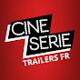 CinéSérie - Trailers FR
