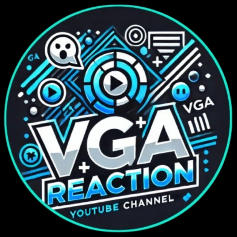 VGA Reaction
