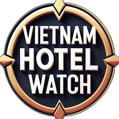 Vietnam Hotel Watch
