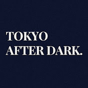 Tokyo After Dark.
