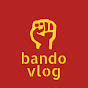 bando vlog