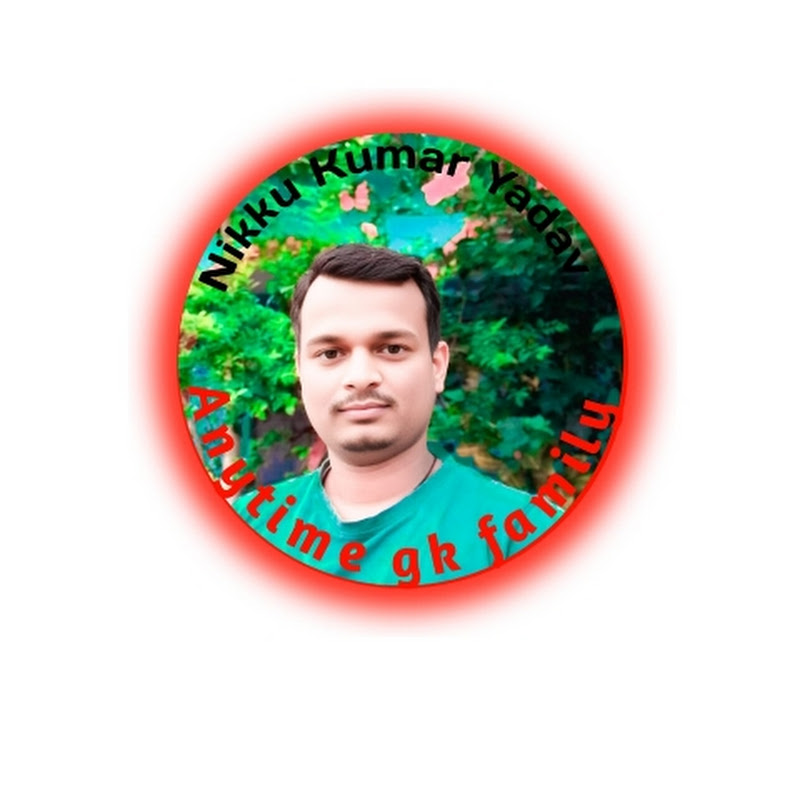 Anytime GK Family. (N.K Sir,Nikku kumar Yadav)