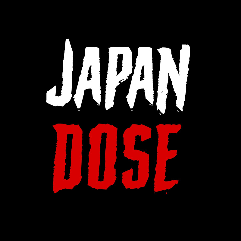 JAPAN DOSE