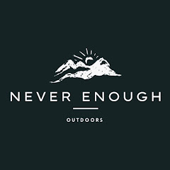 Never Enough Outdoors