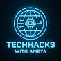 Tech Hacks With Ameya logo