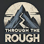 Through The Rough logo