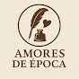 Amores de Época