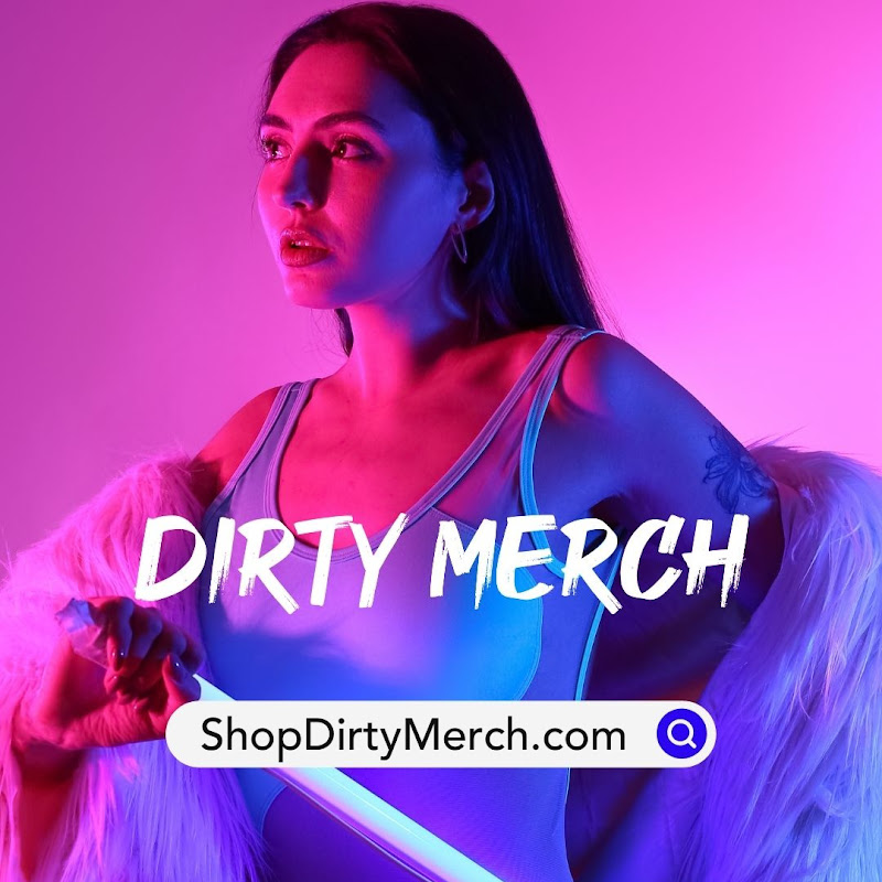 Shop Dirty Merch