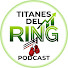 Wn6_j4jxBGg-channel-avatar-Titanes Del Ring Podcast