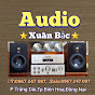 Audio Xuân Bắc (Tp Biên Hòa Đồng Nai)