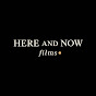 Here and Now Films