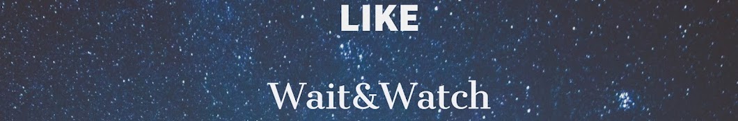 Wait & Watch YouTube channel avatar