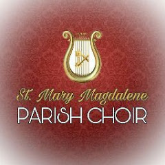 St. Mary Magdalene Parish Choir