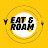 EAT and ROAM