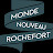 Rochefort Nouveau Monde