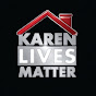 KAREN LIVES MATTER