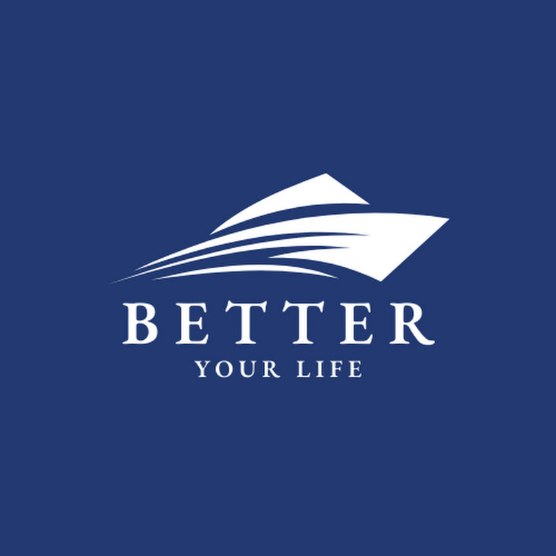 Better Your Life