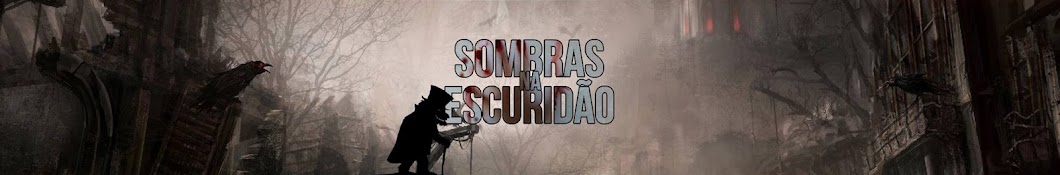 Sombras na EscuridÃ£o ইউটিউব চ্যানেল অ্যাভাটার