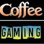 Coffee over Gaming