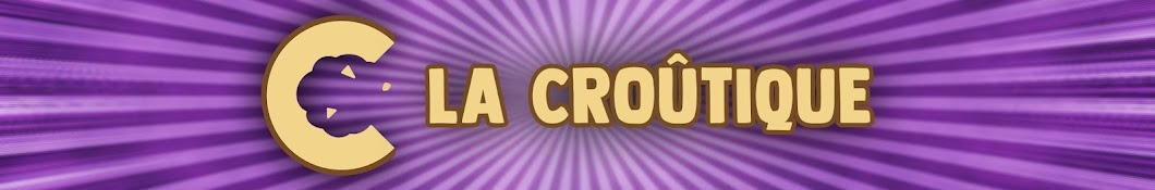 La CroÃ»tique ! YouTube channel avatar