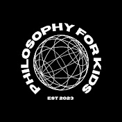Philosophy For Kids