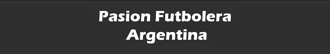 Pasion Futbolera Argentina Avatar de canal de YouTube