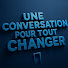 sJFoDJcSEmM-channel-avatar-UNE CONVERSATION POUR TOUT CHANGER